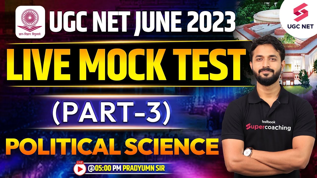 UGC NET June 2023 | Live Mock Test (Part-3) Political Science | UGC NET 2023 Mock | Pradyumn Sir