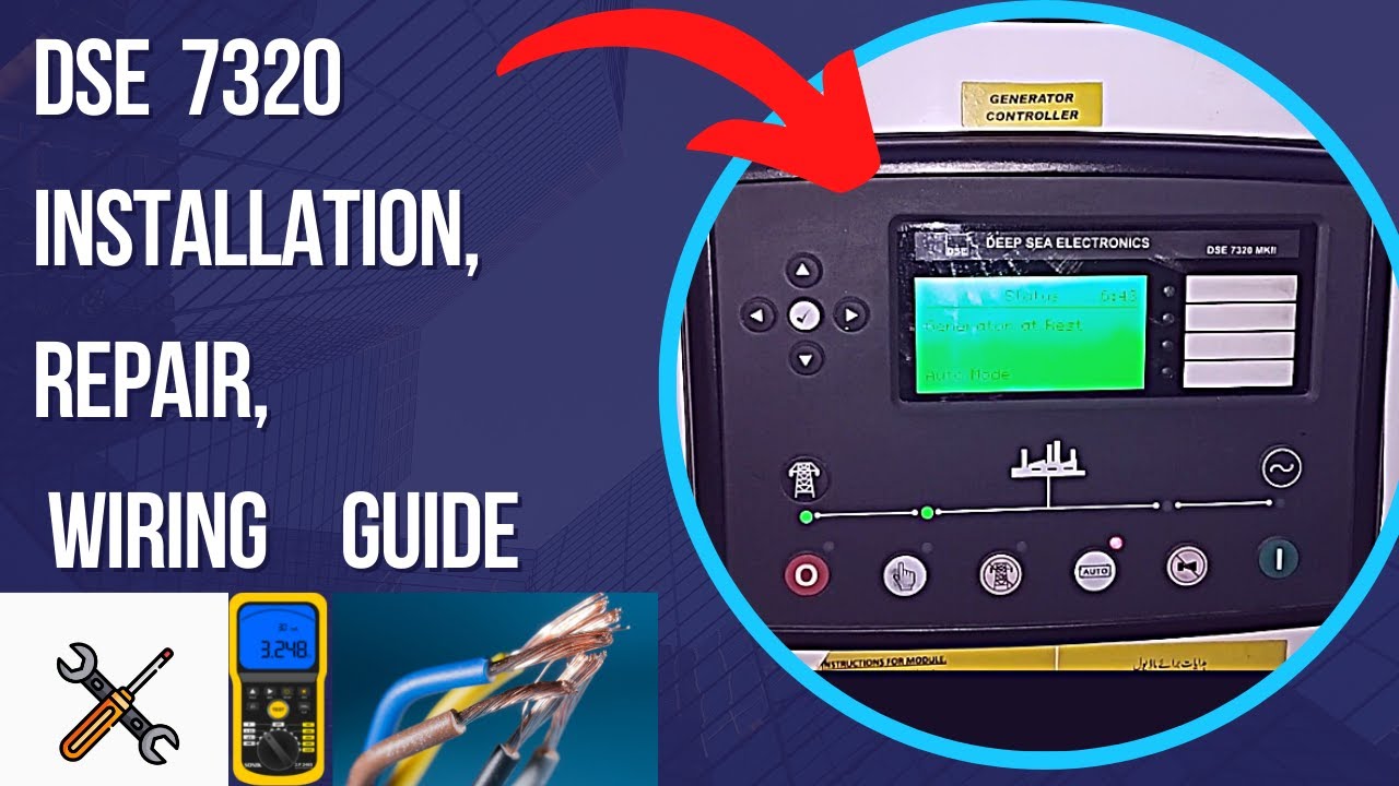 How to Repair, Install and Troubleshoot  DSE 7320 MKII.