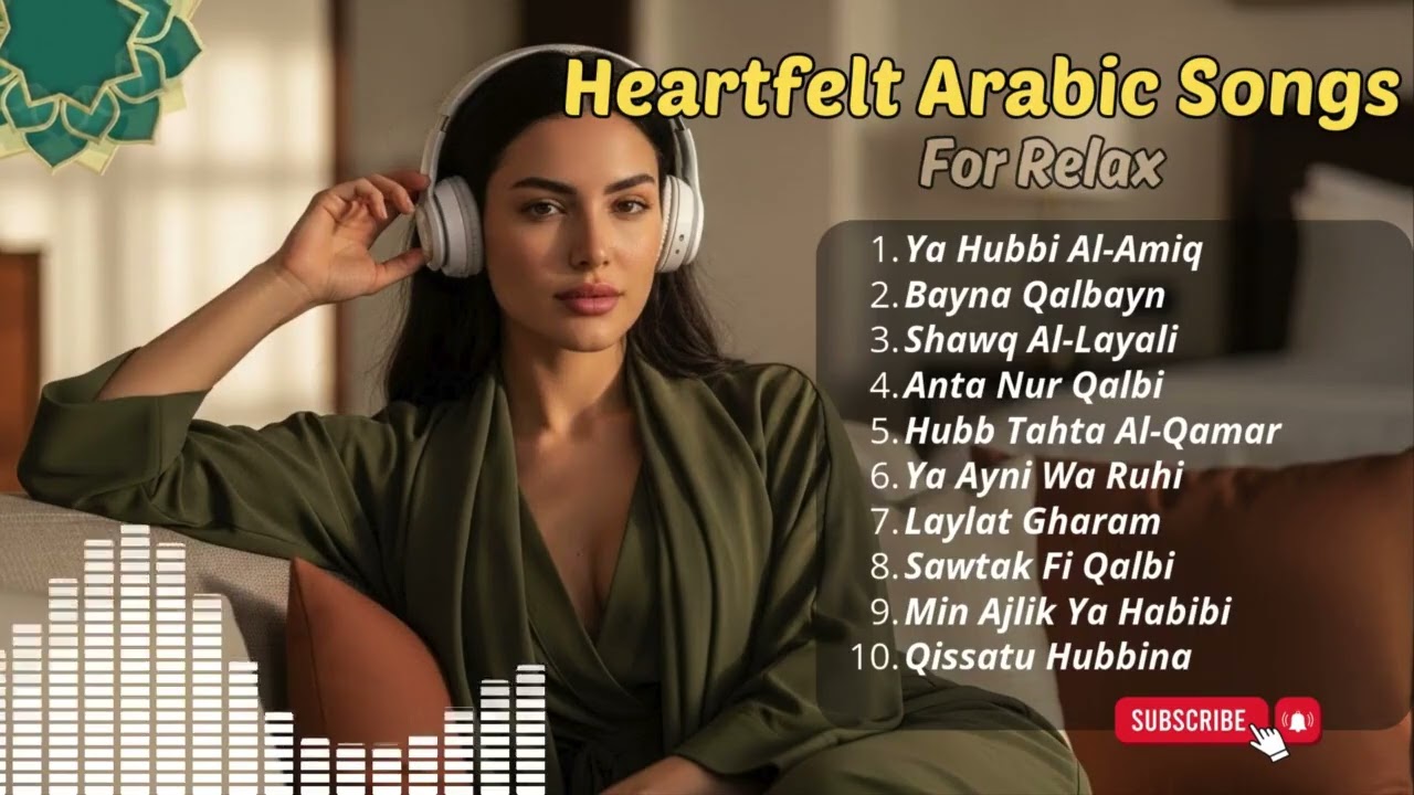Arabic Love Songs Playlist 2025 | Deep Romantic Arabic Music for the Soul