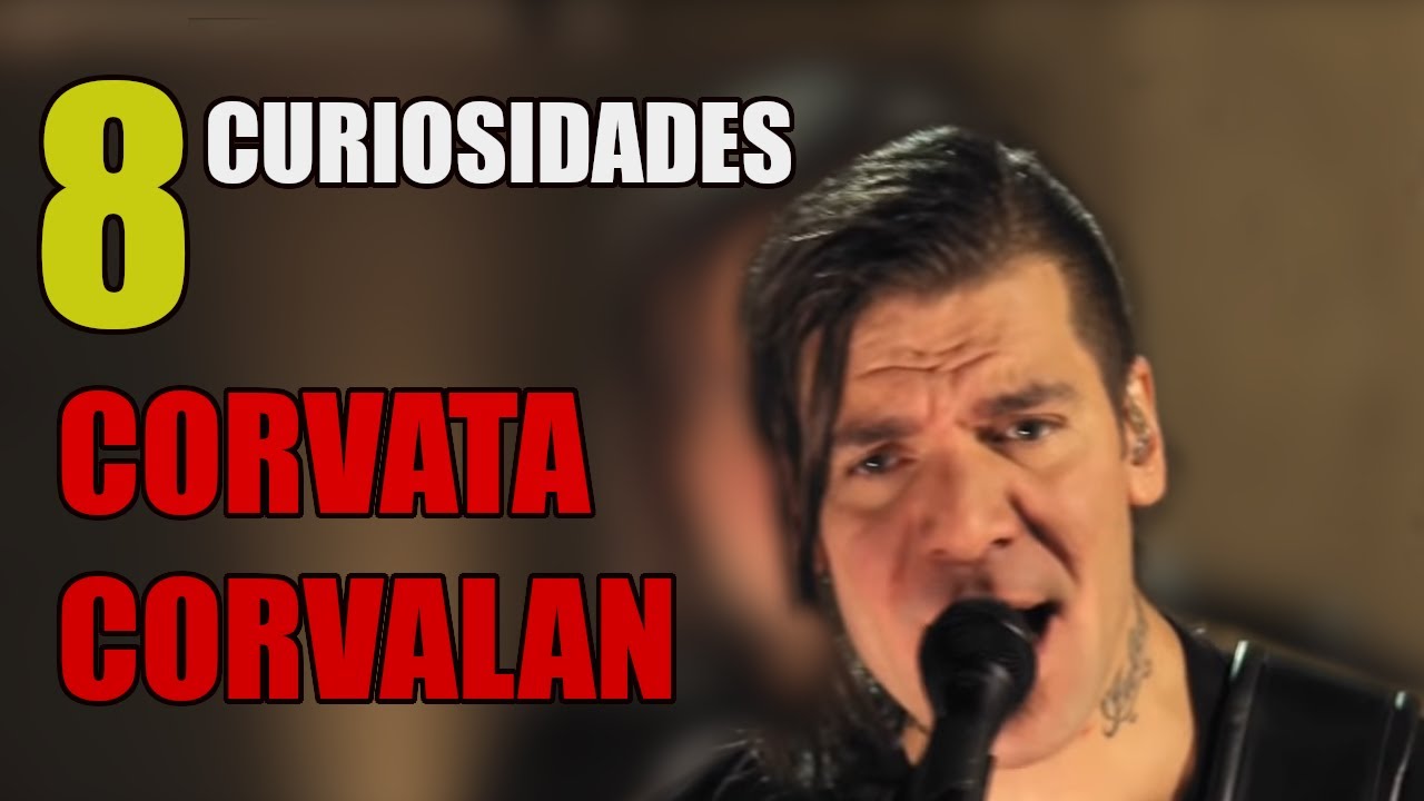 8 CURIOSIDADES de CORVATA CORVALAN - Nico R