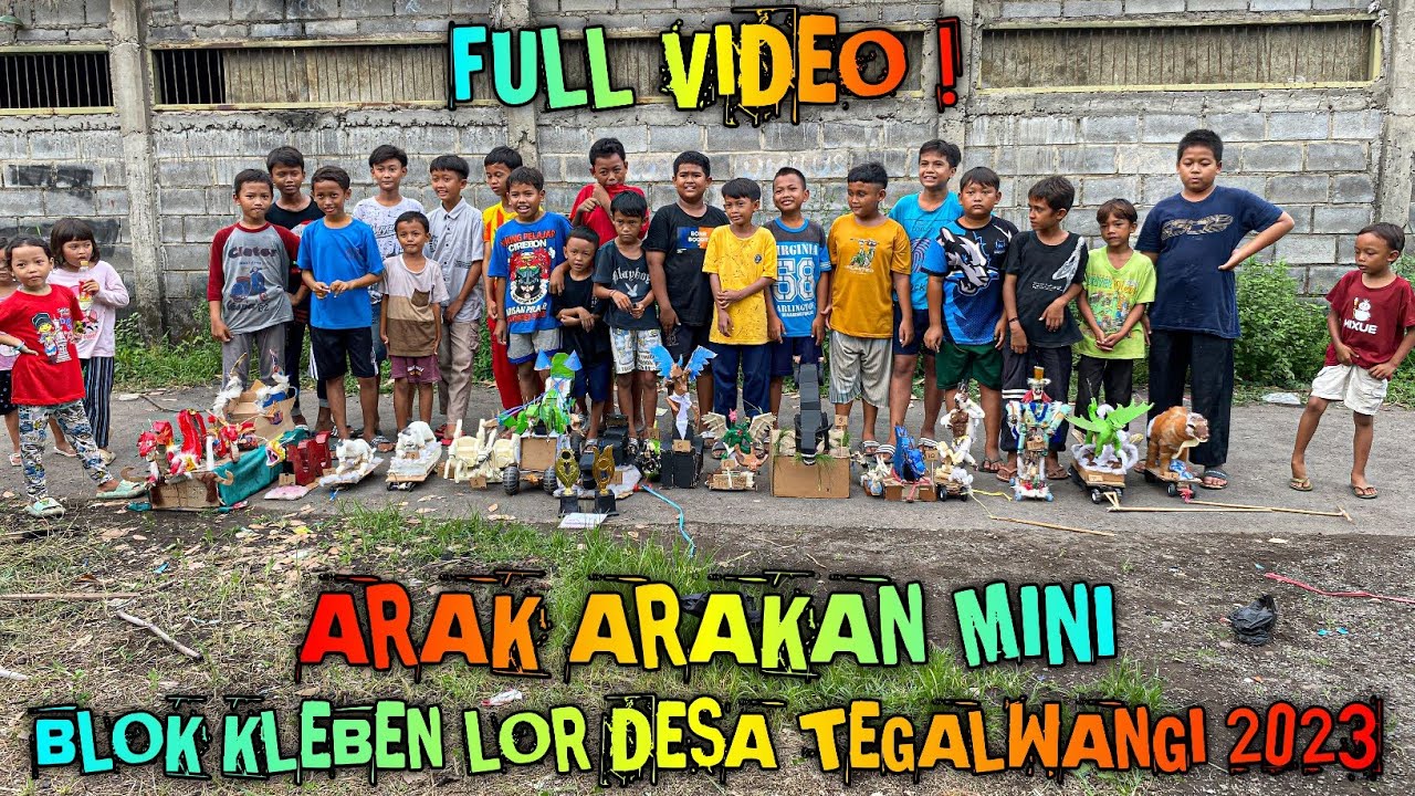 Full Arak arakan Mini Blok Kleben Lor Desa Tegalwangi 2023 ❗️