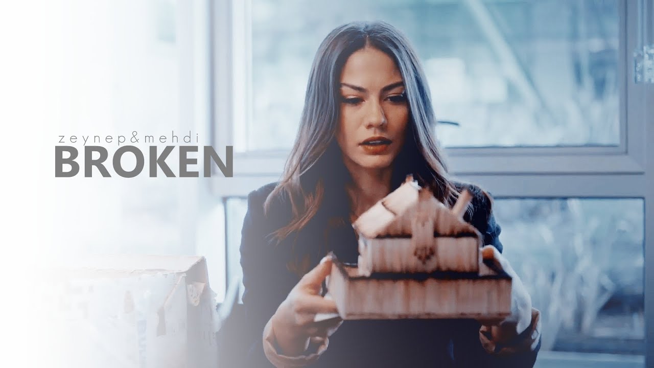 Zeynep & Mehdi [+Mujgan] || • Broken •