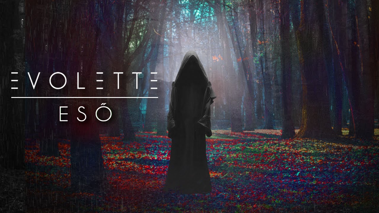 EVOLETTE - Eső [Hivatalos videó]
