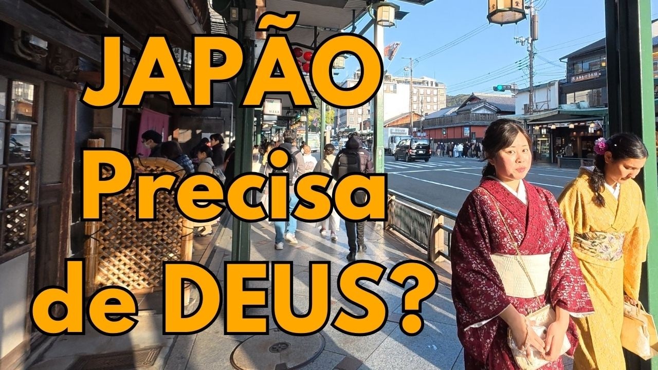 JAPÃO Precisa de DEUS?