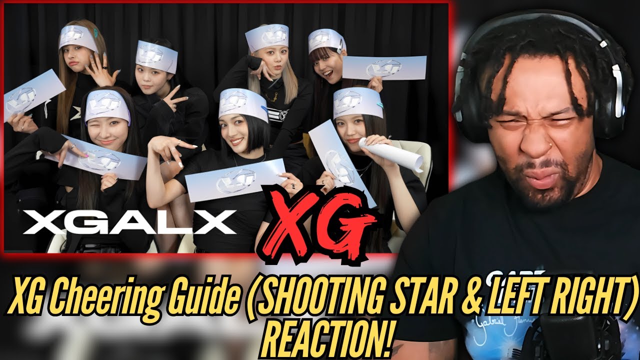 THEY ARE SO GOOFY! | XG Cheering Guide (SHOOTING STAR & LEFT RIGHT) | First Time REACTION!