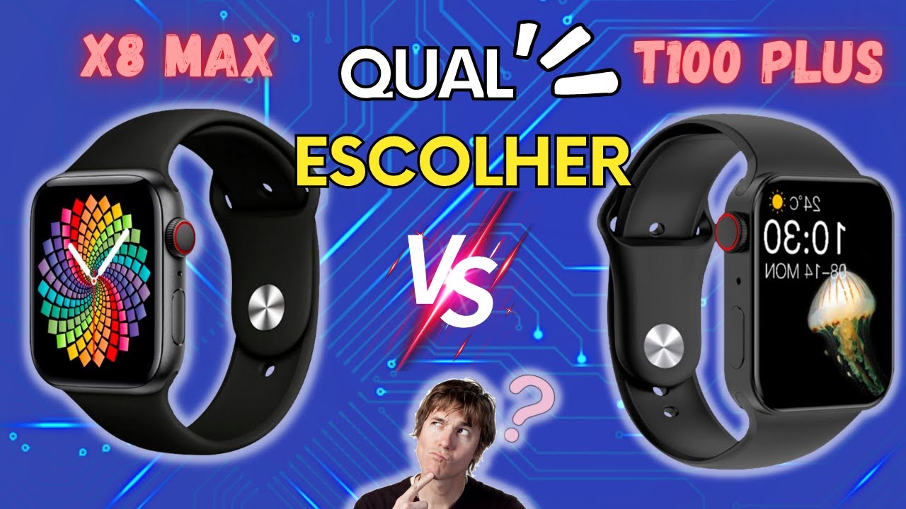 ✅[COMPARATIVO] Smartwatch X8 Max x T100 Plus Qual é o melhor? Confira TUDO!