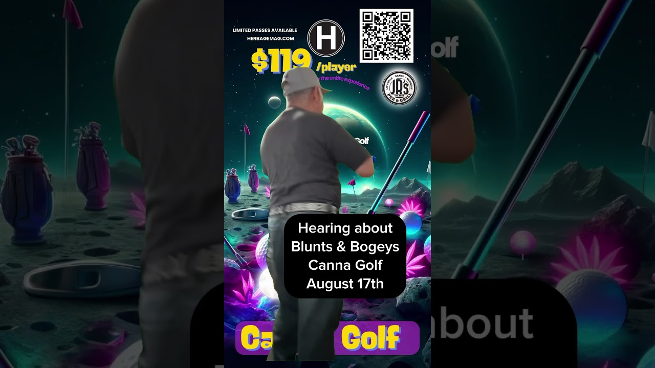 Gettin&rsquo; low with Blunts & Bogeys CannaGolf August 17th