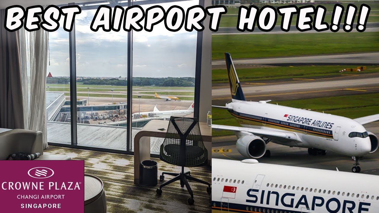 Crowne Plaza Changi airport | Singapore airport runway view room | The BEST airport hotel