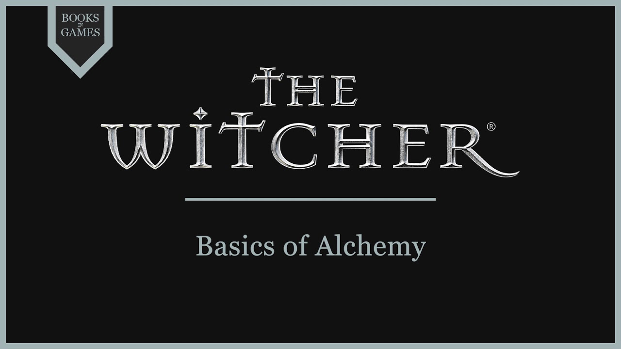 Witcher Lore - Basics of Alchemy