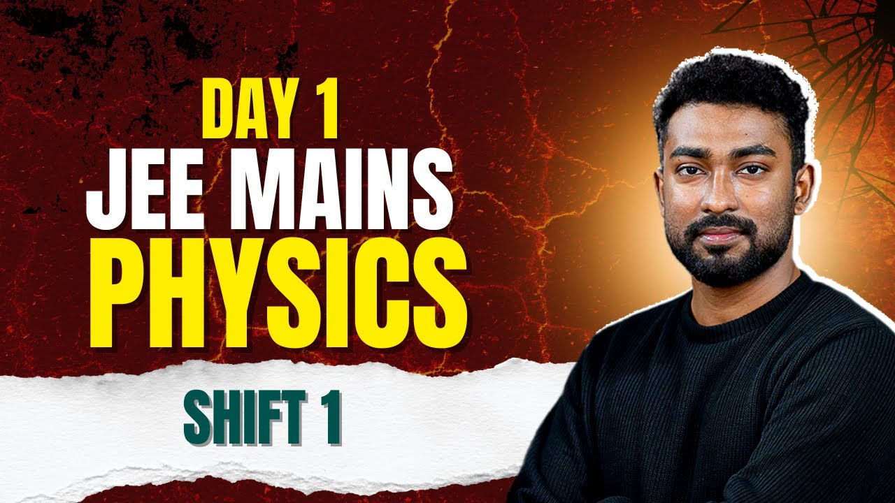 JEE Main Day1 Shift 1 PHYSICS || #jeemains
