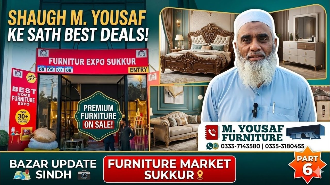 Furniture Expo Sukkur 2026 | Shaikh M. Yousaf Furniture Market Visit | Part 6