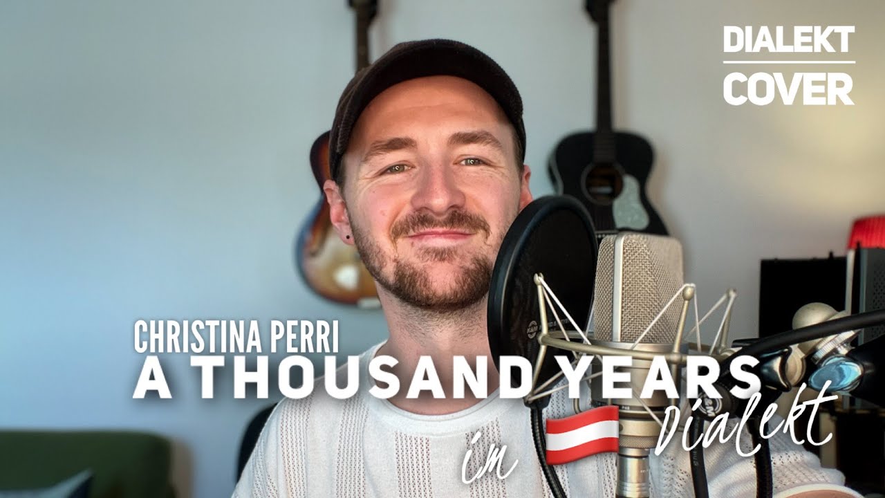 Christina Perri - A Thousand Years (DIALEKTCOVER / DEUTSCH)