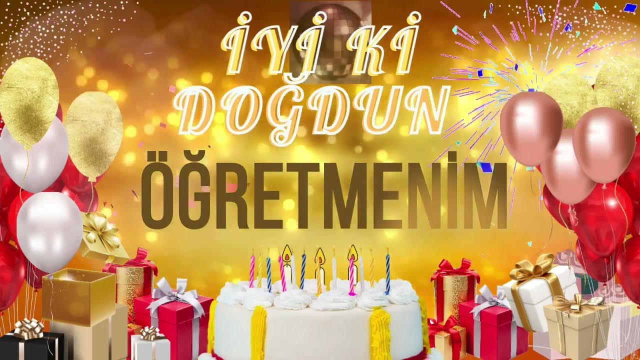 ÖĞRETMENİM - Doğum Günün Kutlu Olsun Öğretmenim #öğretmenim