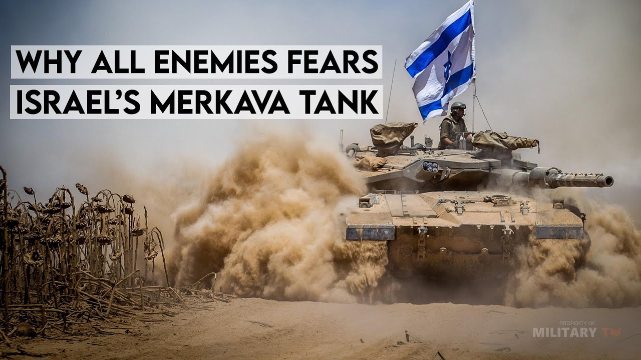 Why All Enemies Fears Israel&rsquo;s Merkava Tank
