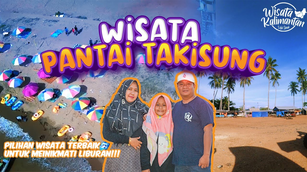 PANTAI TAKISUNG - TANAH LAUT - Wisata Kalimantan