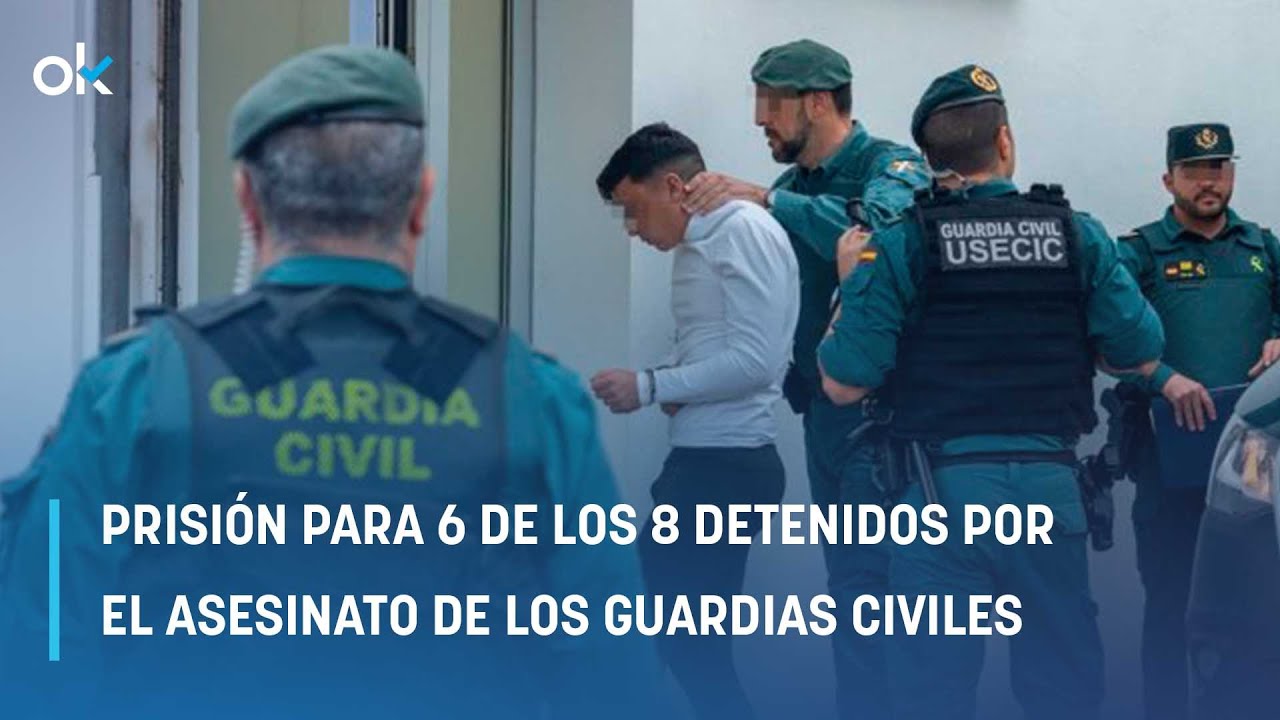 La juez manda a prisión a 6 de los 8 detenidos por el asesinato de los guardias civiles en Barbate