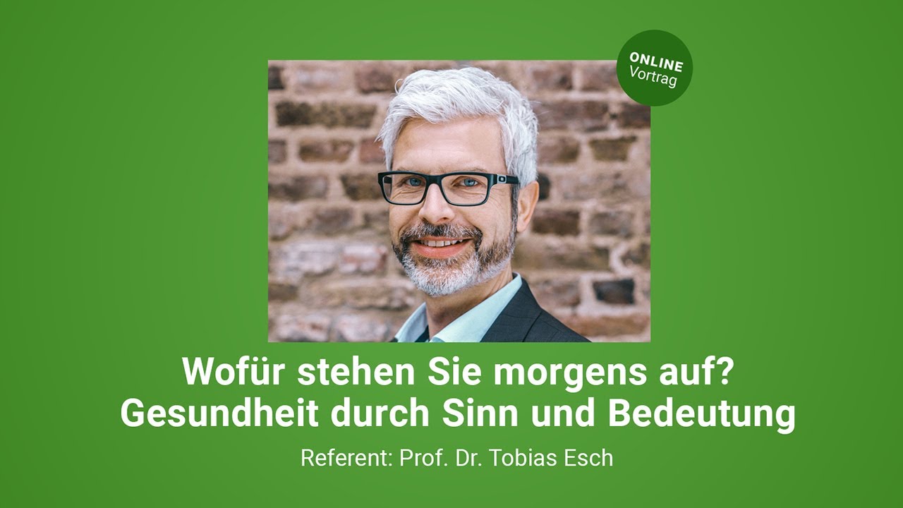 Wofür stehen Sie morgens auf? – Gesundheit durch Sinn und Bedeutung