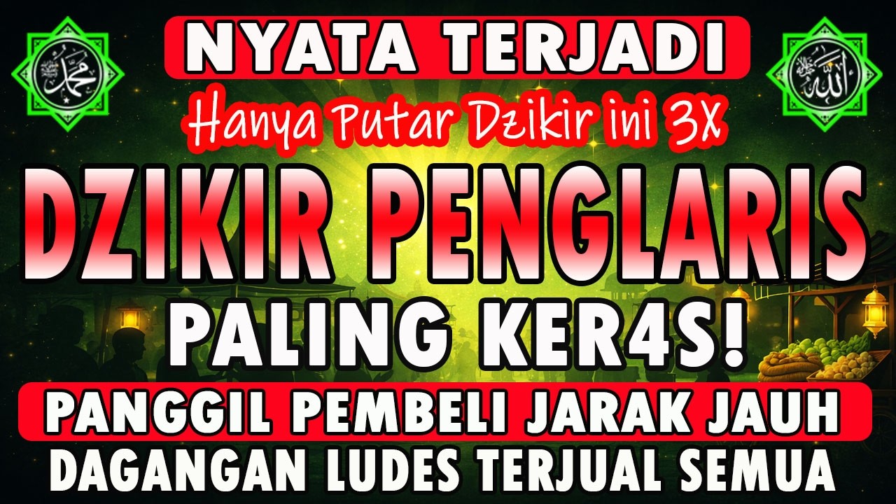 Dzikir Pelaris Jualan Paling Kuat 🤲🤲 Pembuka Rezeki & Dagangan Cepat Laku