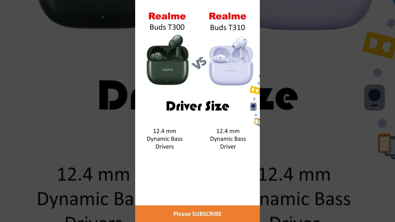 Realme Buds T300 vs Realme Buds T310 Comparison