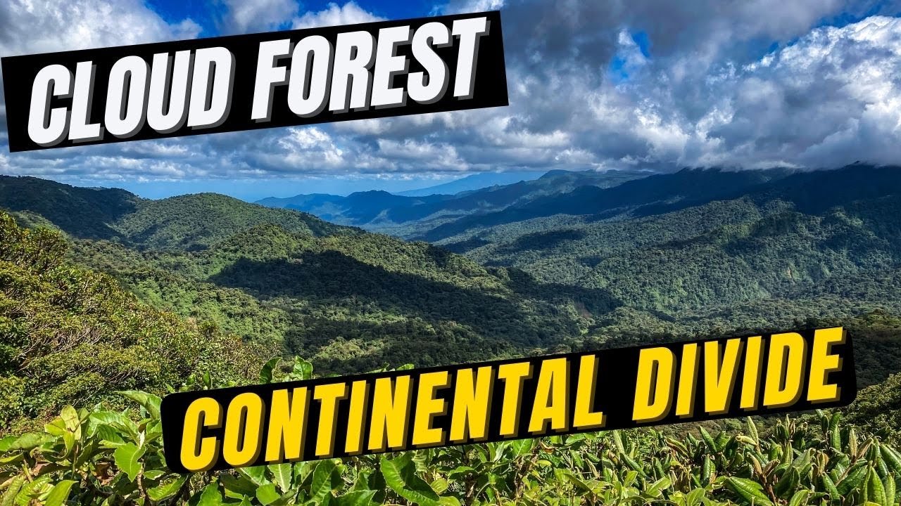 Costa Rica | Continental Divide | Cloud Forest