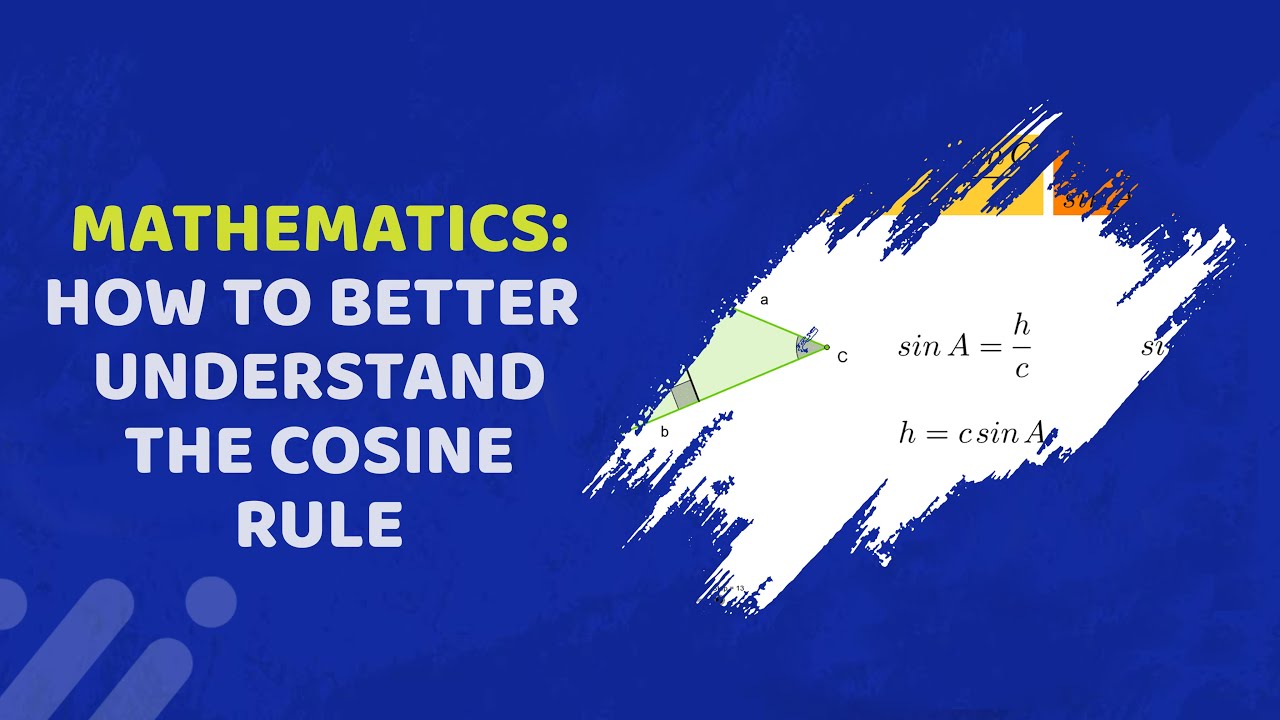 Understanding The Cosine Rule
