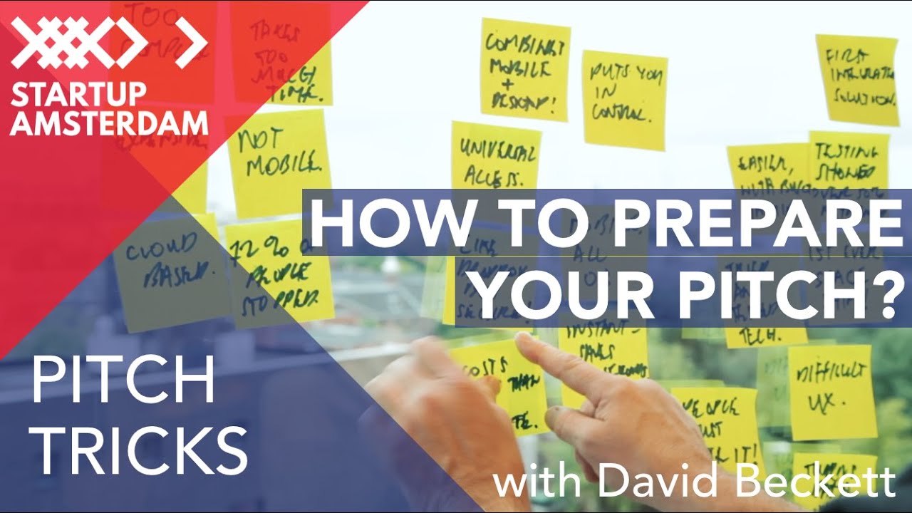 Pitch tricks #1 How to Prepare - David Beckett - Amsterdam Capital Week Prep