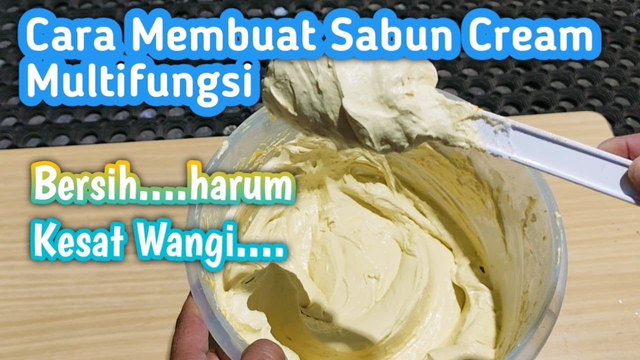 CARA MUDAH MEMBUAT SABUN CREAM MULTIFUNGSI...TOP & BERKUALIATAS