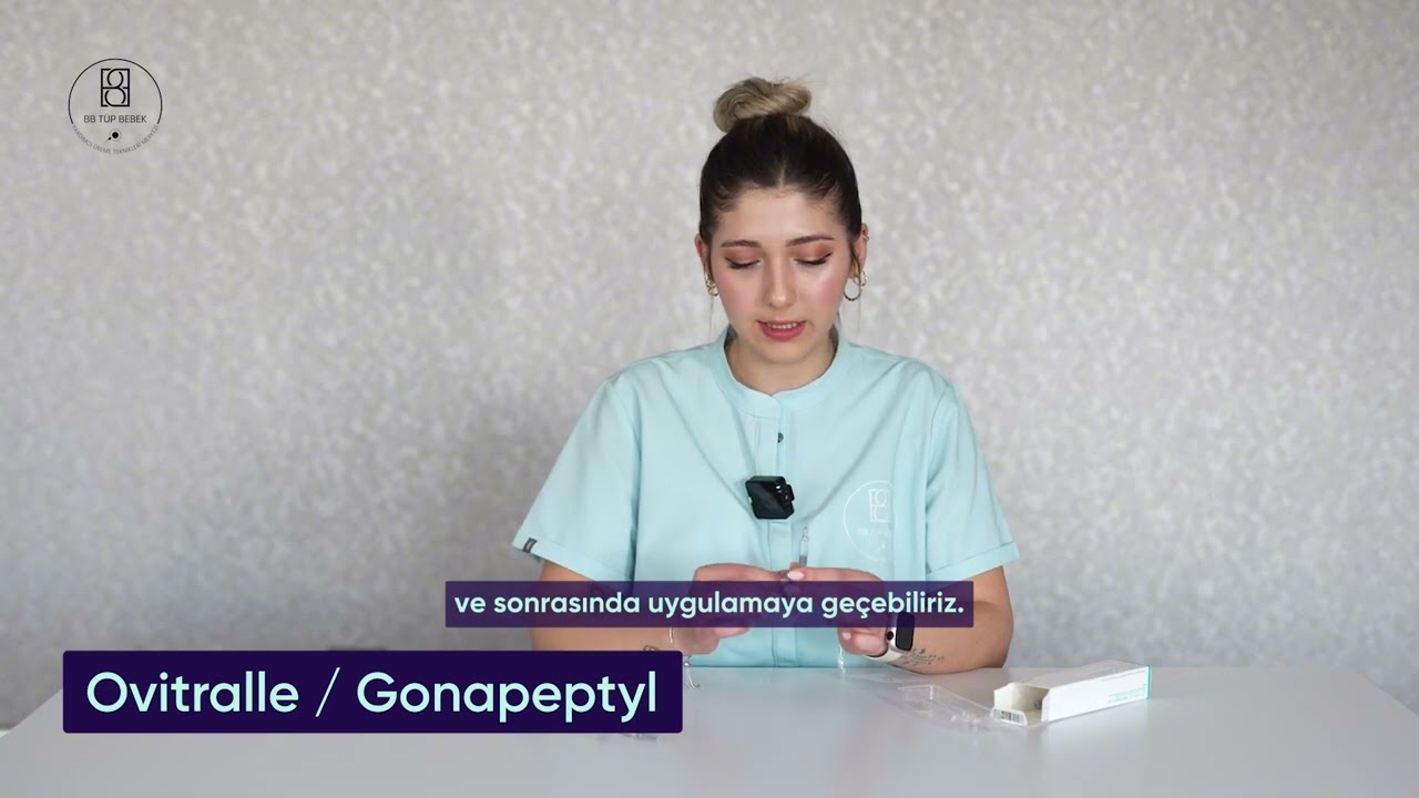 Ovitralle/ Gonapeptyl İğneleri