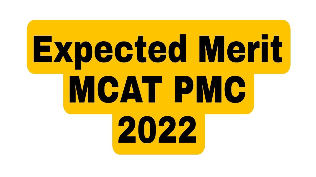 MCAT EXPECTED MERIT 2022