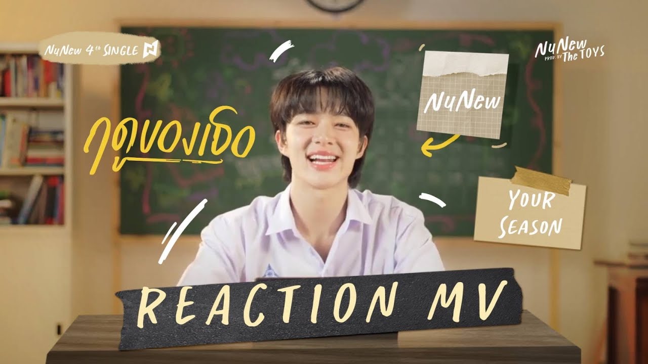 Reaction NuNew - ฤดูของเธอ (Your Season) Prod. by The TOYS