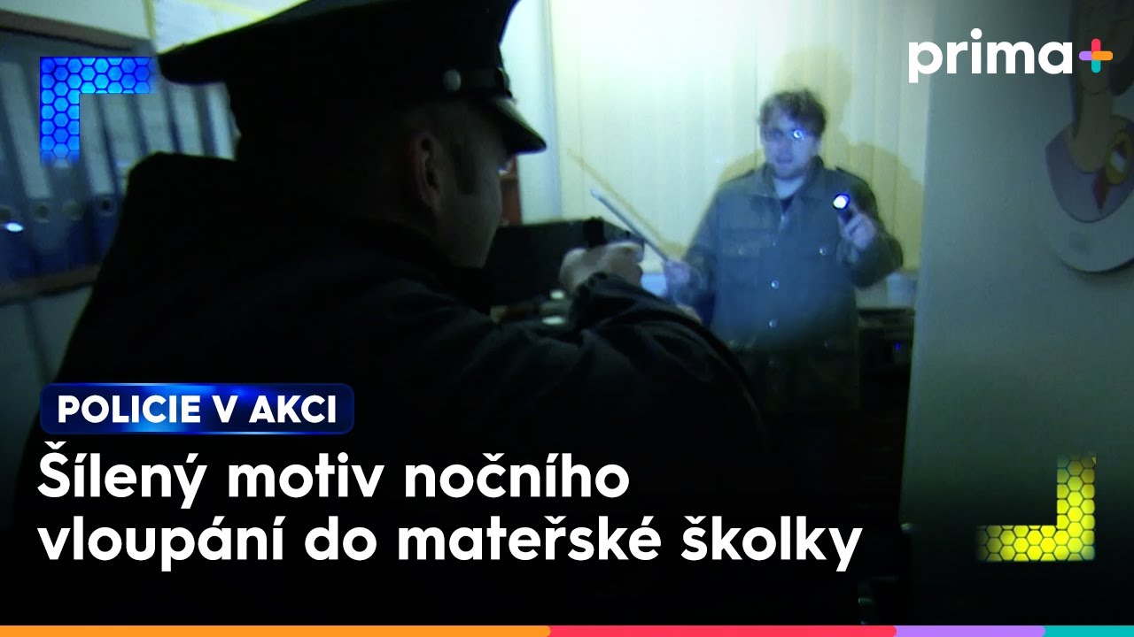 Noční vloupání do mateřské školky | Policie v akci