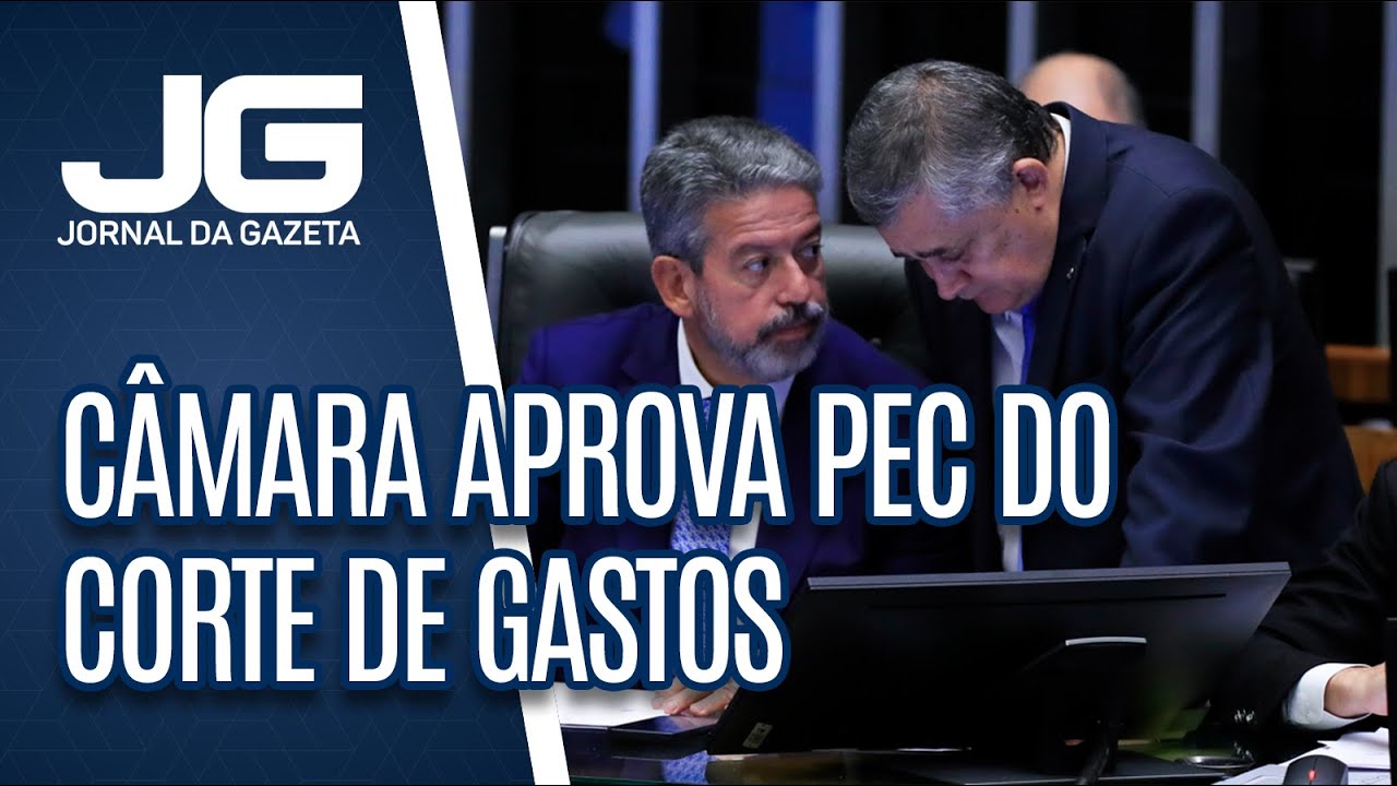 Câmara aprova pec do corte de gastos