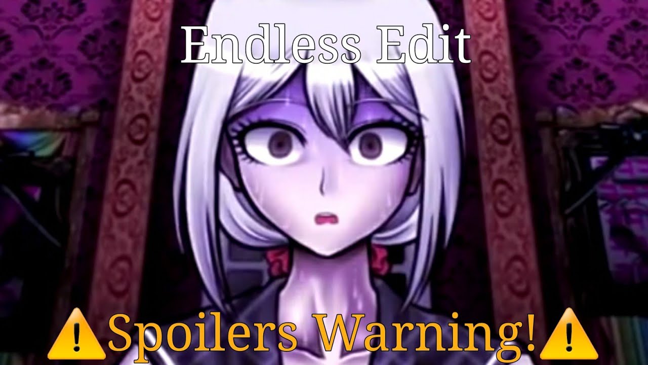 Endless || ⚠️Spoilers warning¿⚠️ || sdra2 (Super Danganronpa Another 2 Edit) 🎈