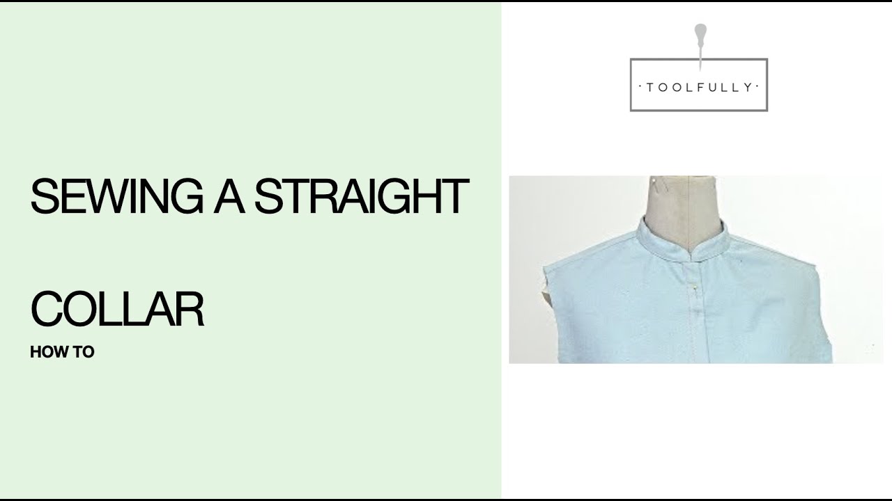 Sewing of a Straight Collar.
