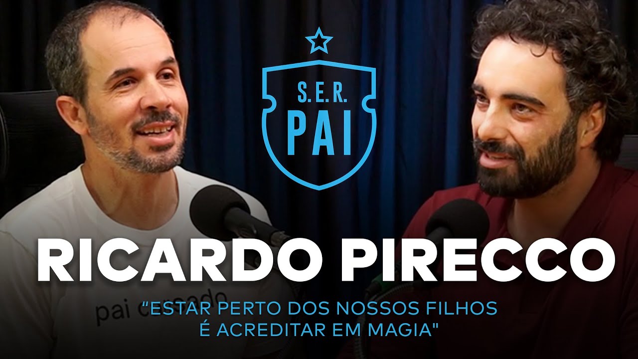 Ricardo Pirecco - Podcast do Canal S.E.R. Pai #38