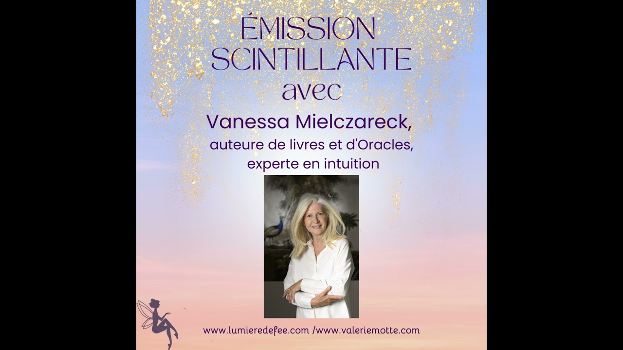 Émission scintillante avec Vanessa Mielczareck