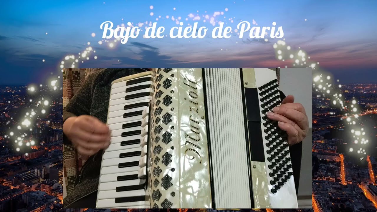 Bajo el cielo de Paris, Sous le ciel de Paris, música de acordeón 🎶🎵, Edith Piaf, accordion cover 🎹