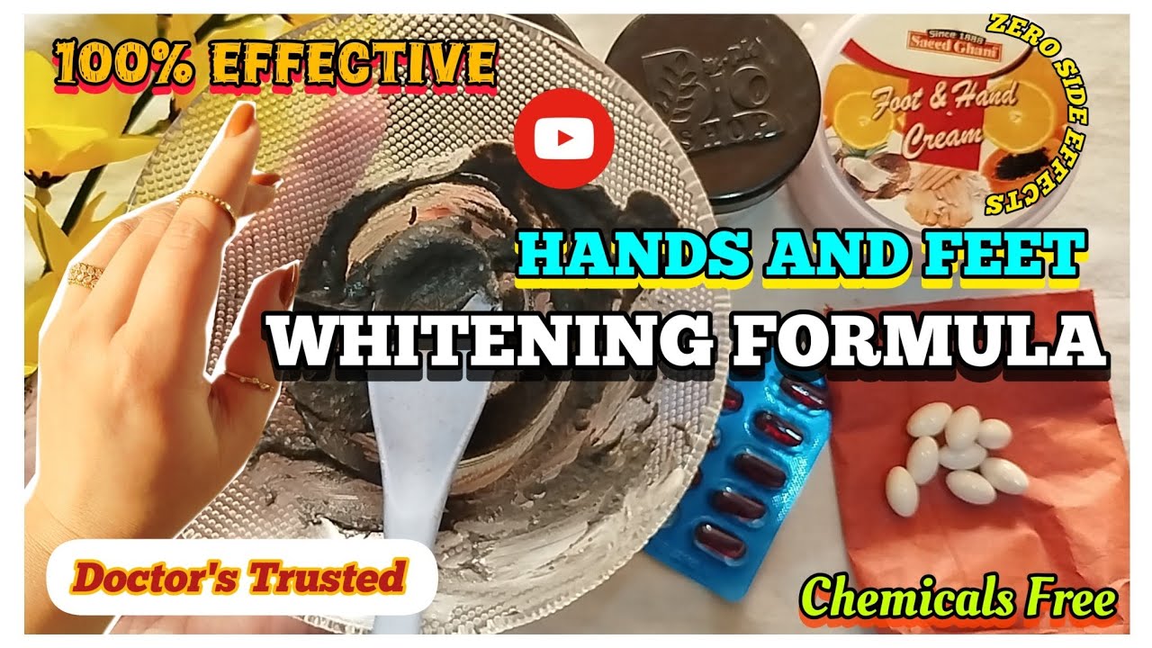 The Most Effective Hands & Feet Whitening Formula At Home