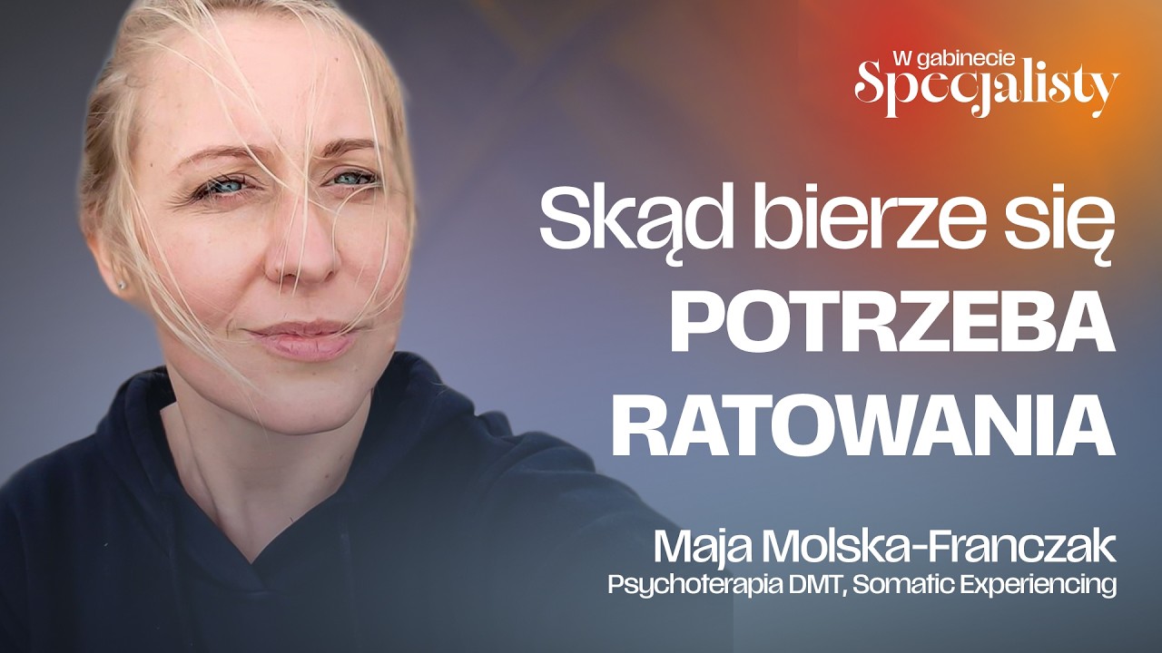 Skąd bierze się POTRZEBA RATOWANIA i jak zacząć budować prawdziwe relacje