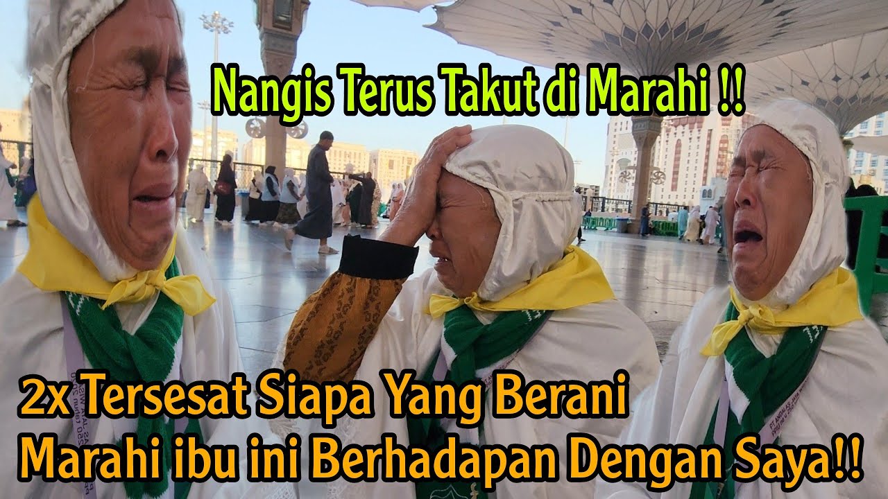 NANGIS TERUS TAKUT DI MARAHIN!! KE 2X NYA IBU TERSESAT DI MASJID NABAWI DI BULAN RAMADHAN