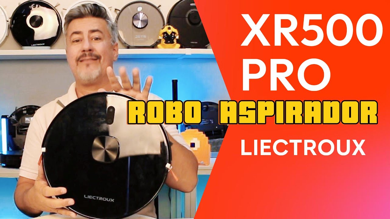 Robô Aspirador LIECTROUX XR500 PRO  principais vantagens!