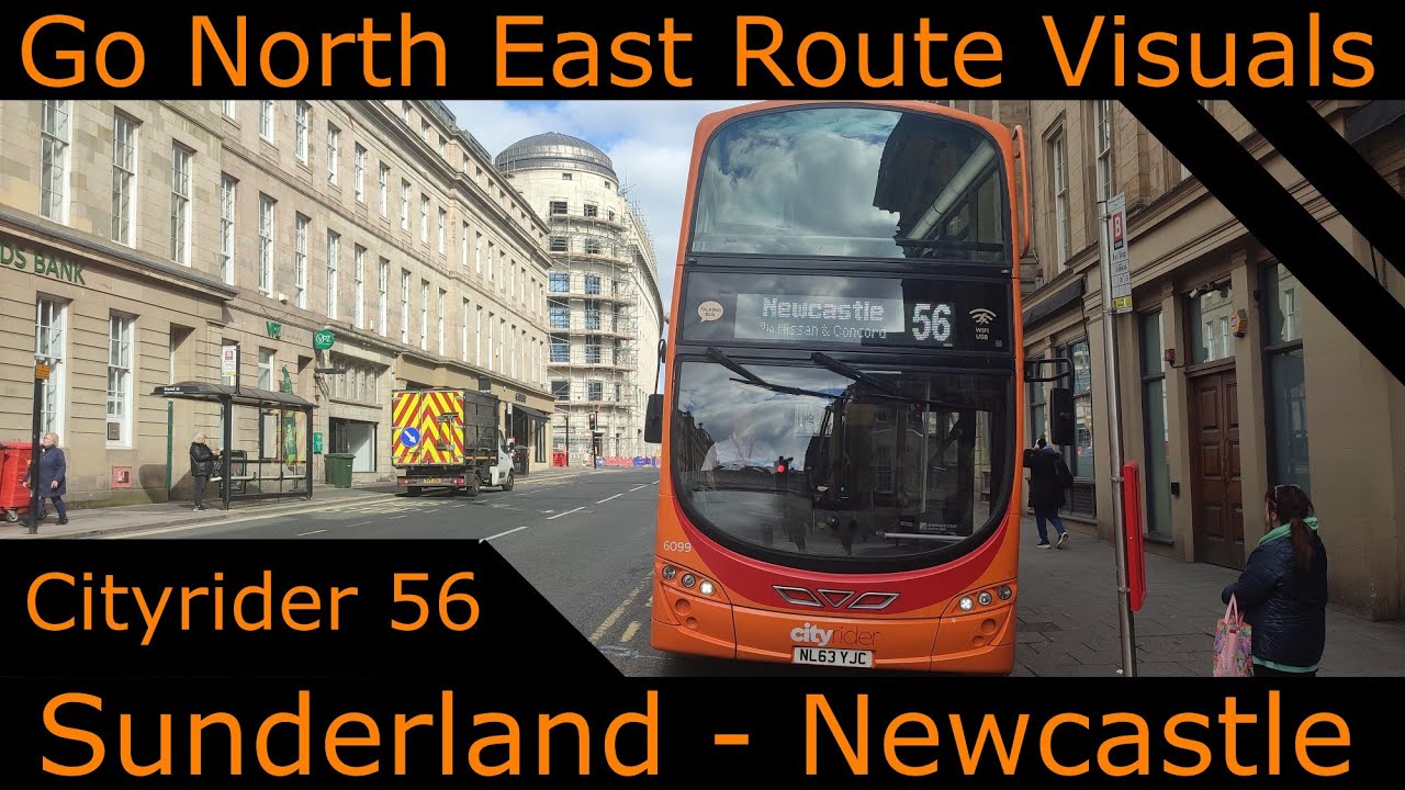 FULL ROUTE VISUAL (With Diversion) | GNE | CityRider 56 - Sunderland - Newcastle | Vehicle 6099