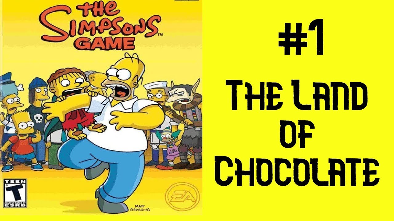 The Simpsons Game / #1 - The Land of Chocolate