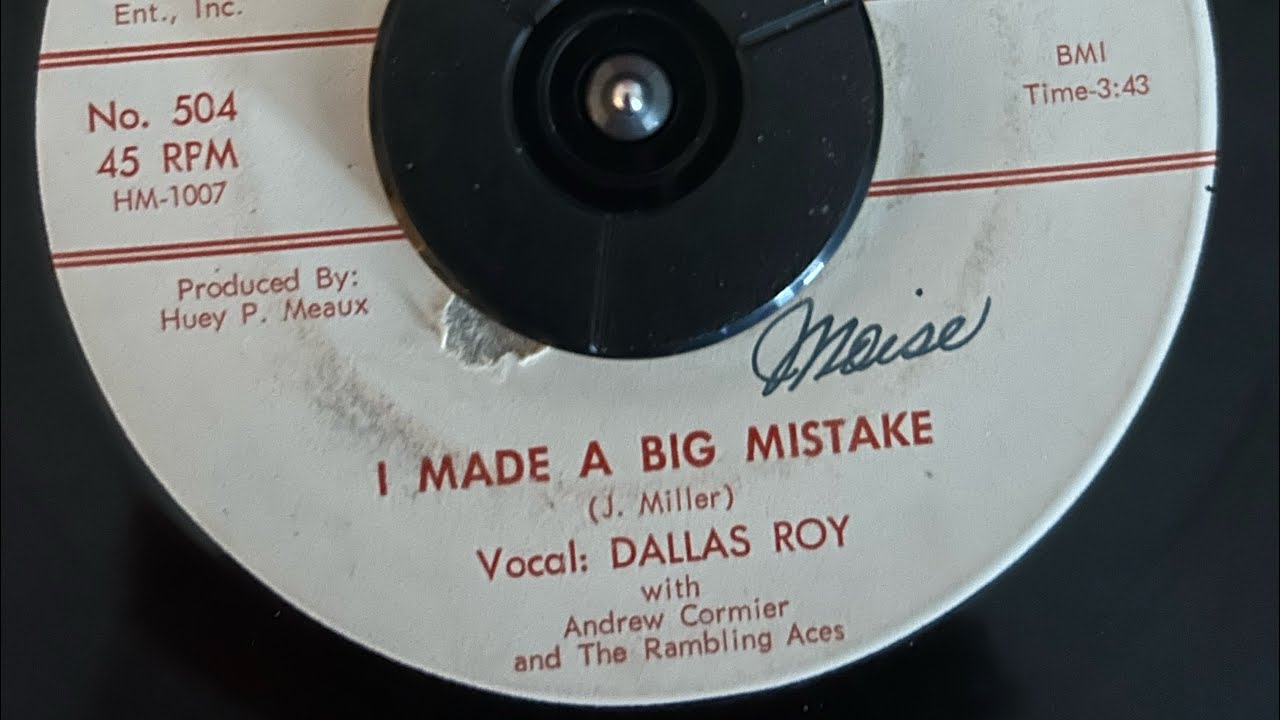 I Made A Big Mistake - Andrew Cormier, Dallas Roy