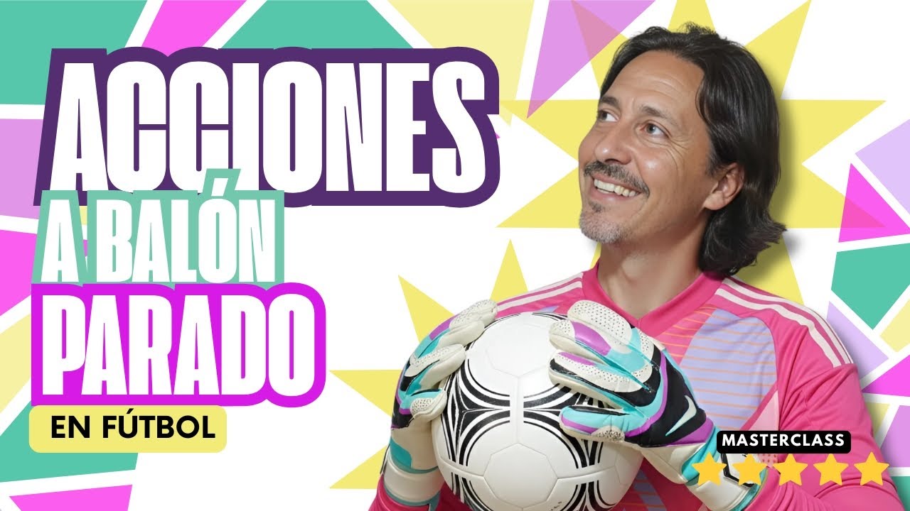 🟣 ACCIONES A BALÓN PARADO EN FÚTBOL | Cómo ENTRENARLAS PASO A PASO