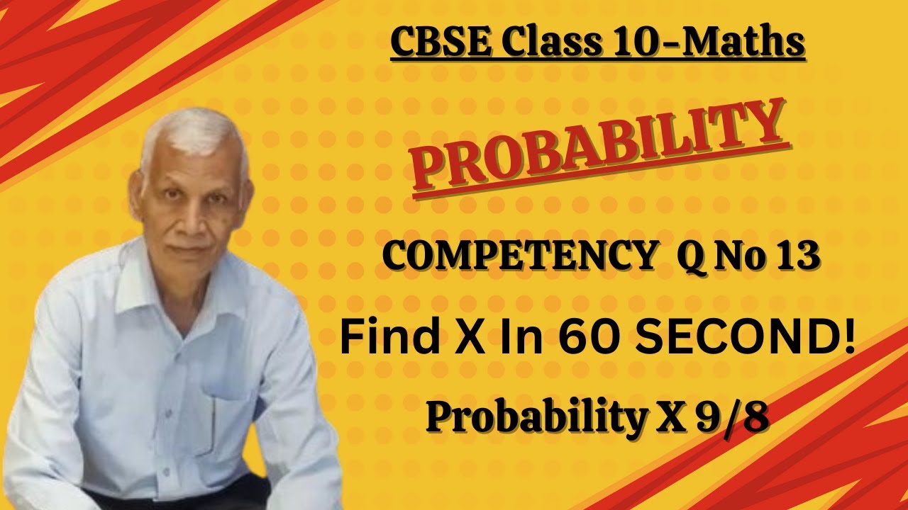 Competency based Probability Question No 13| Find X| Class 10| CBSE Maths