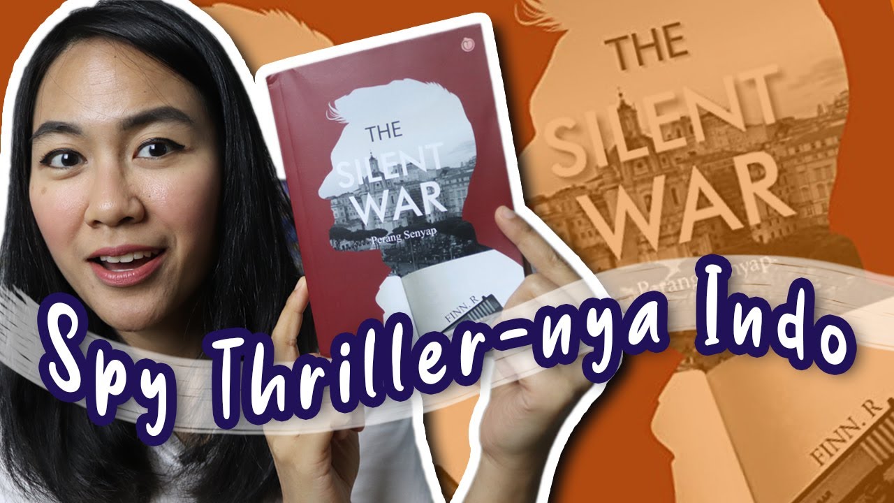 Review Novel Spy Thriller Indonesia | The Silent War - Finn R