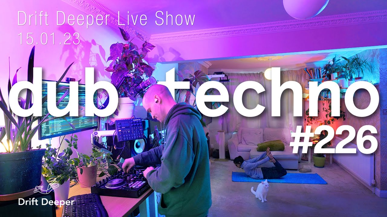 Dub Techno Mix - Drift Deeper Live Show 226 - 15.01.23