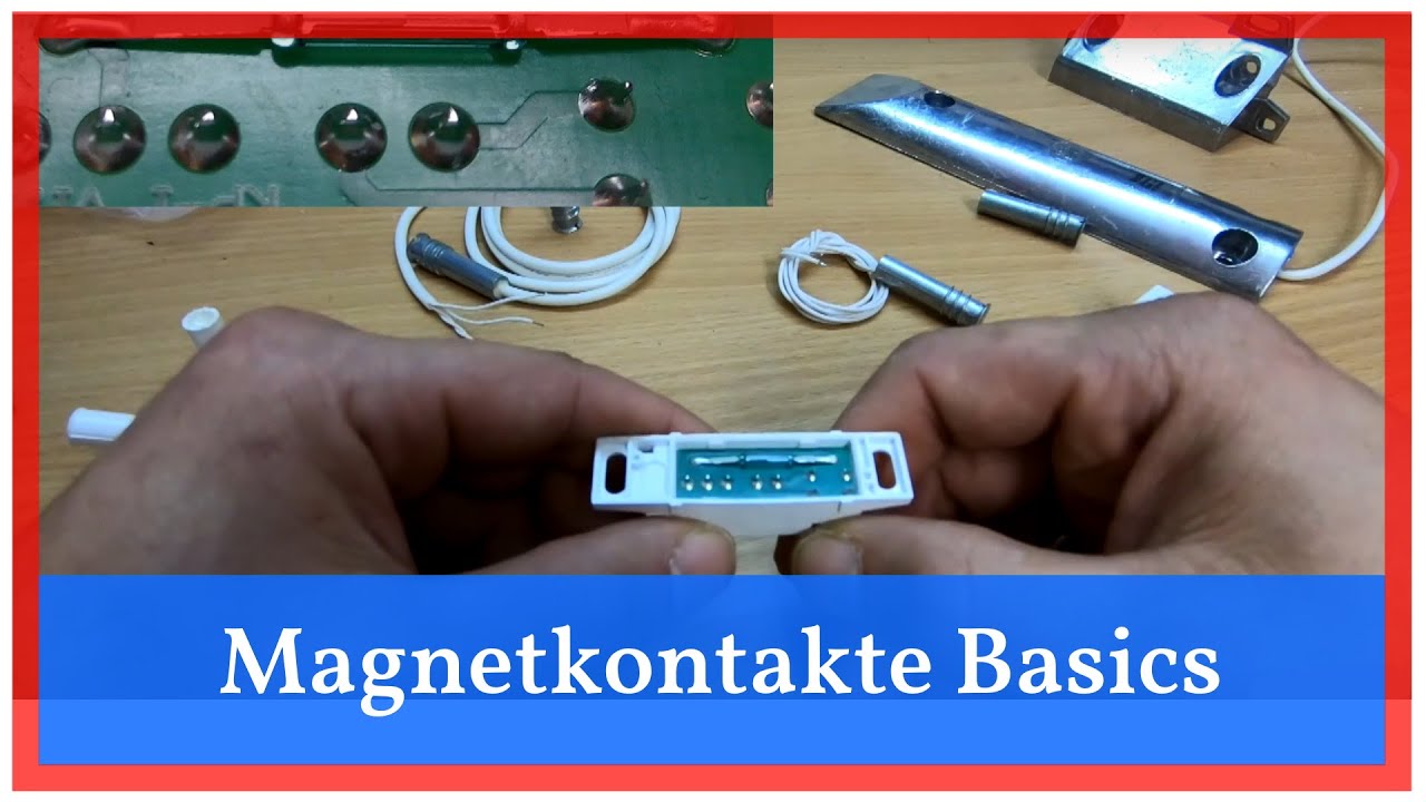 [Basics] Magnetkontakte - Auswahl und Installation