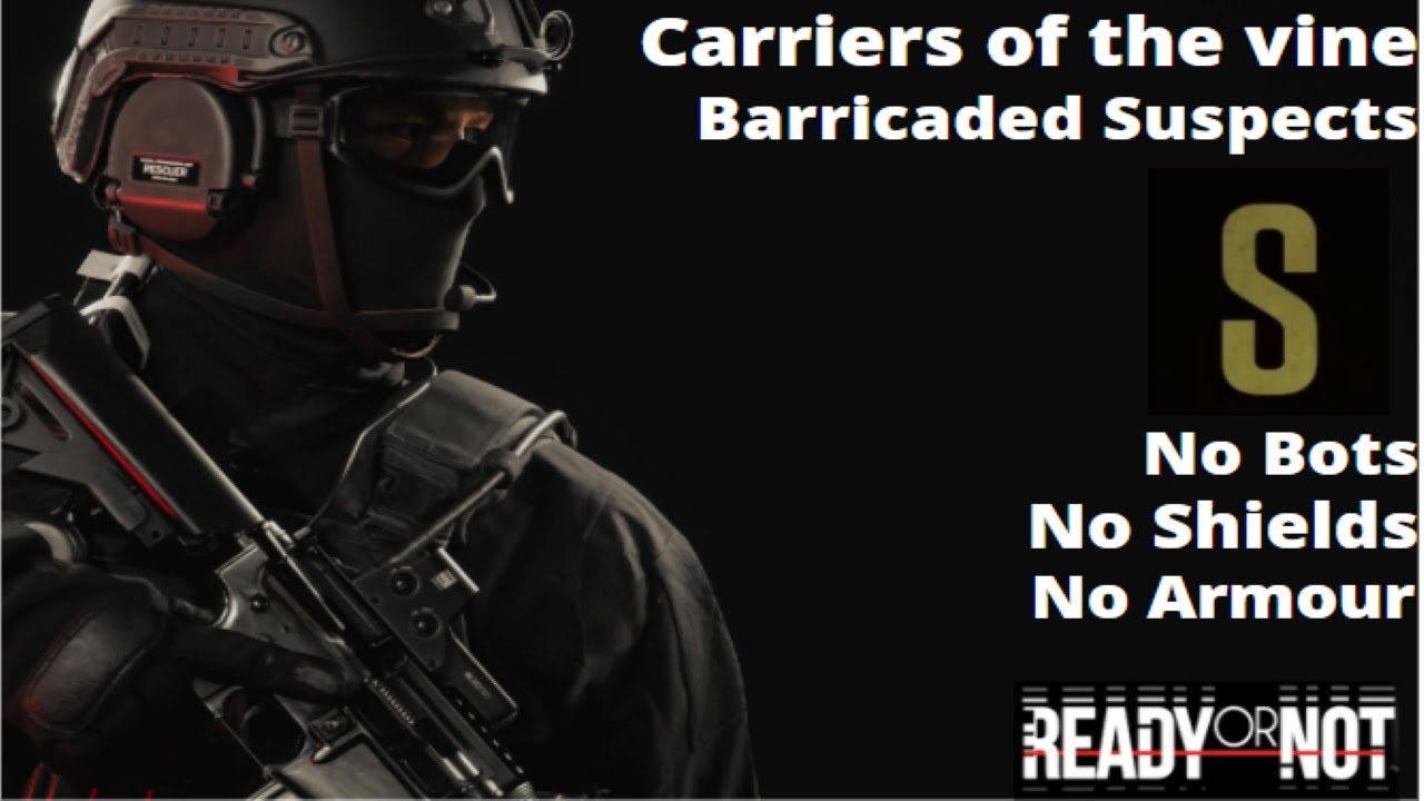 Ready or not Solo S rank Cherryessa Farm No A.I Barricaded Suspects